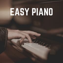 Easy Piano - Calm Piano