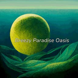 Breezy Paradise Oasis - Lumenis