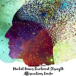 Mental Power Emotional Strength - Mindvellous