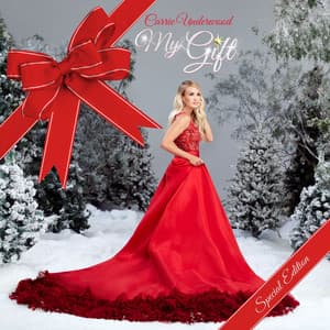 My Gift - Carrie Underwood