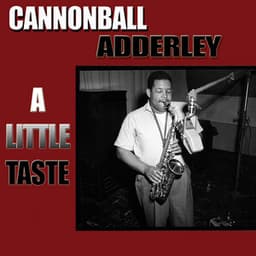 A Little Taste - Cannonball Adderley