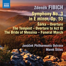Fibich: Orchestral Works - Zdeněk Fibich