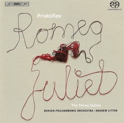 Prokofiev: Romeo and Juliet, Suites Nos. 1-3 - Sergei Prokofiev