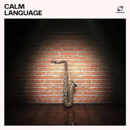 Calm Language - French Cafe Jazz Lounge