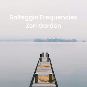 Solfeggio Frequencies Zen Garden - Reiki Sounds