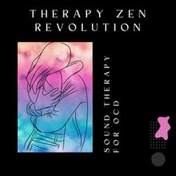 Sound Therapy for OCD - Therapy Zen Revolution
