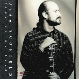 Time On My Hands - John Scofield
