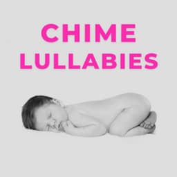 Chime Lullabies - Benjamin Bonum Nocte