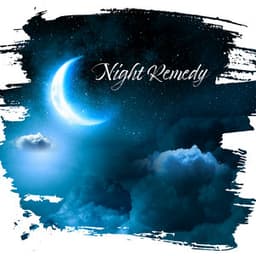Night Remedy: Deep Sleep, True Relaxation, Insomnia Overcome - Calm Music Masters Relaxation