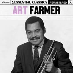 Essential Classics, Vol. 886: Art Farmer - Art Farmer