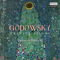 Godowsky: Transcriptions - Leopold Godowsky