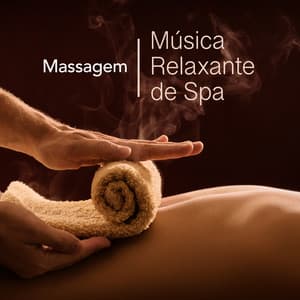 Música Relaxante de Spa - Massagem