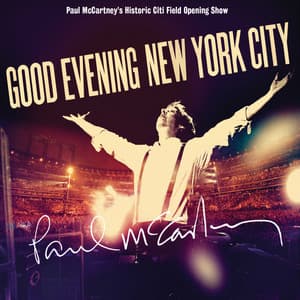 Good Evening New York City - Paul McCartney