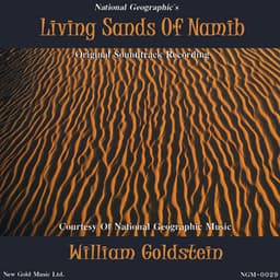 Living Sands of Namib - Original Soundtrack - William Goldstein