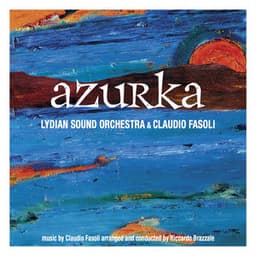 Azurka - Lydian Sound Orchestra