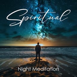 Spiritual Night Meditation: Self-Healing Sounds for Everyone - Spiritual Enlightenment Unit