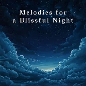 Melodies for a Blissful Night - Relaxing BGM Project