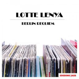 Berlin Requiem - Lotte Lenya