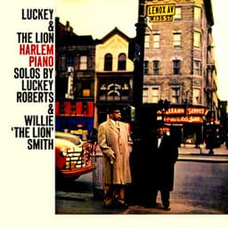 Luckey & The Lion: Harlem Piano - Luckey Roberts