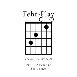 Fehr-Play - Noël Akchoté