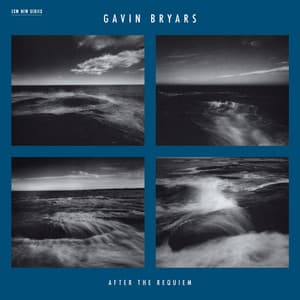 After The Requiem - Gavin Bryars