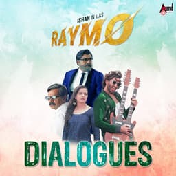 Raymo Dialogues - Arjun Janya