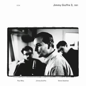 Jimmy Giuffre 3, 1961 - Jimmy Giuffre