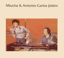 Miucha & Tom Jobim Vol. 1 - Miúcha