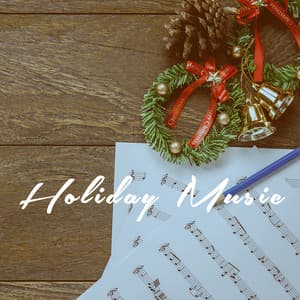 Holiday Music - Die schönsten Weihnachtslieder