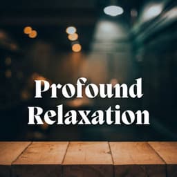 Profound Relaxation - Sleeping Noises and Calming Relax Therapy Noise