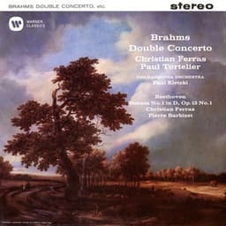 Brahms: Double Concerto, Op. 102 - Beethoven: Violin Sonata, Op. 12 No. 1 - Christian Ferras