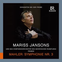 Mahler: Symphony No. 3 in D Minor - Bavarian Radio Symphony Orchestra