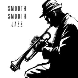 Smooth Smooth Jazz - Smooth Jazz