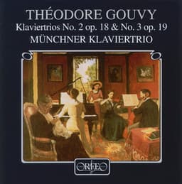 Gouvy: Piano Trios Nos. 2 & 3 - Louis Théodore Gouvy