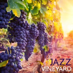 Jazz Vineyard - Grace Kenny