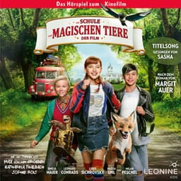 Die Schule der magischen Tiere - Hörspiel zum Film - Die Schule der magischen Tiere