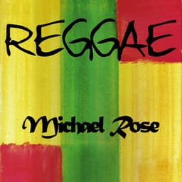 Reggae Michael Rose - Mykal Rose