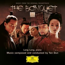 The Banquet - Tan Dun