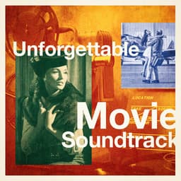 Unforgettable Movie Soundtracks - Musique De Film