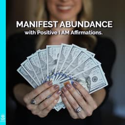Manifest Abundance with Positive I Am Affirmations - Rising Higher Meditation