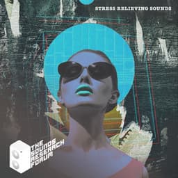 Stress Relieving Sounds - The Sounds Research Forum