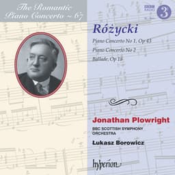 Różycki: Piano Concertos Nos. 1 & 2 etc. - Ludomir Różycki