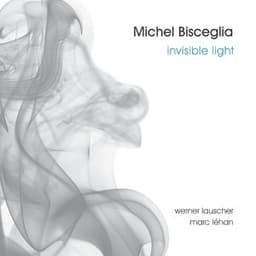 Invisible Light - Michel Bisceglia