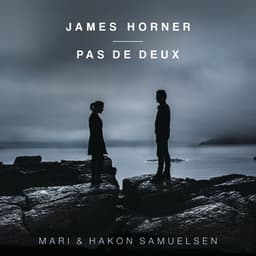 James Horner: Pas de Deux - Mari Samuelsen