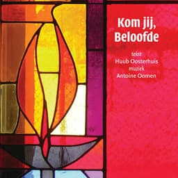 Kom Jij, Beloofde - Huub Oosterhuis