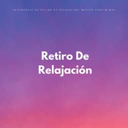 Resonancia De Retiro De Relajación: Música Para Mimos - Orquesta de Música Relajante