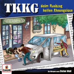 Folge 221: Beim Raubzug helfen Ahnungslose - TKKG