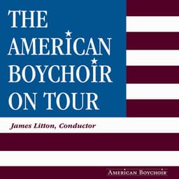 The American Boychoir on Tour - The American Boychoir