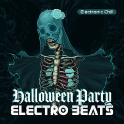Halloween Party Electro Beats - Electronic Chill