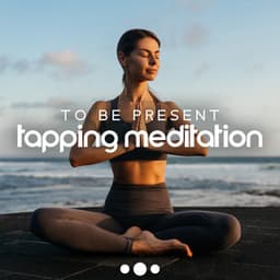 To Be Present - Mindfullness Meditation World